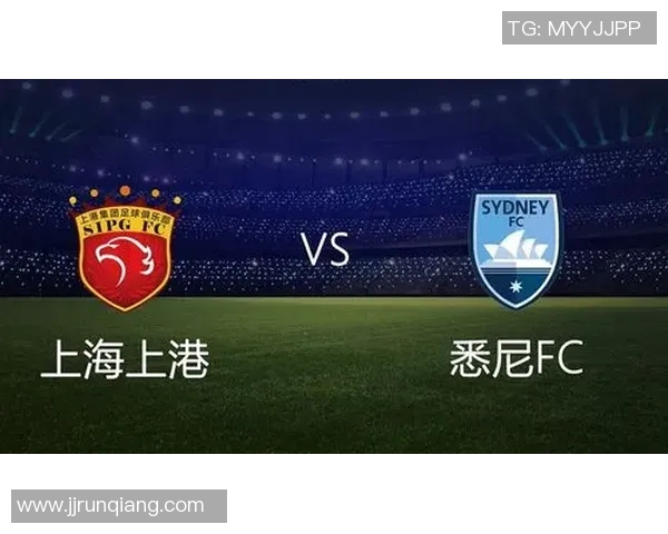 上港与悉尼对决分析:战术布局与关键球员表现的深度剖析 上港与悉尼对决分析:战术布局与关键球员表现的深度剖析